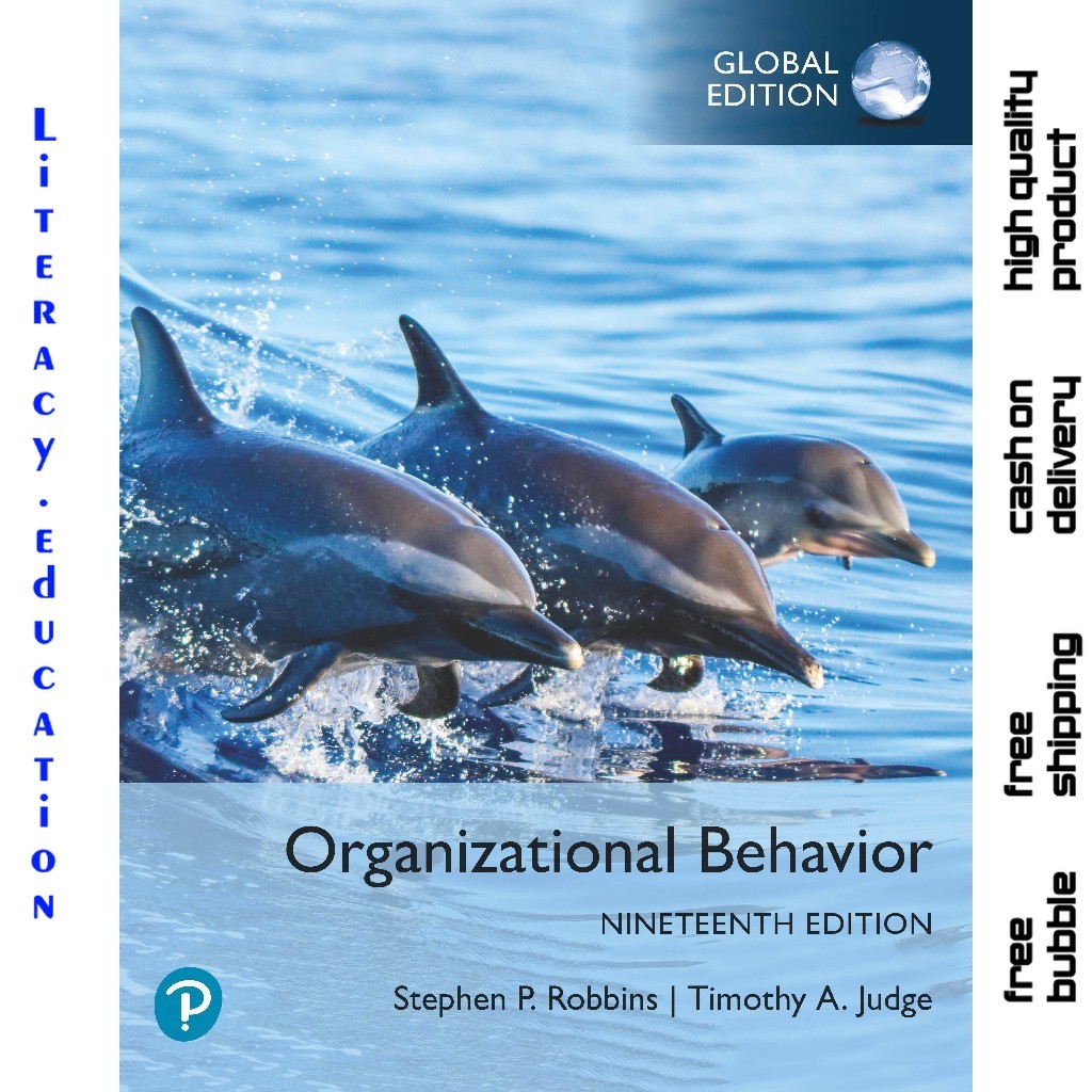ORGANIZATIONAL BEHAVIOR NINETEENTH EDITION GLOBAL EDITION STEPHEN ROBBINS, TIMOTHY JUDGE