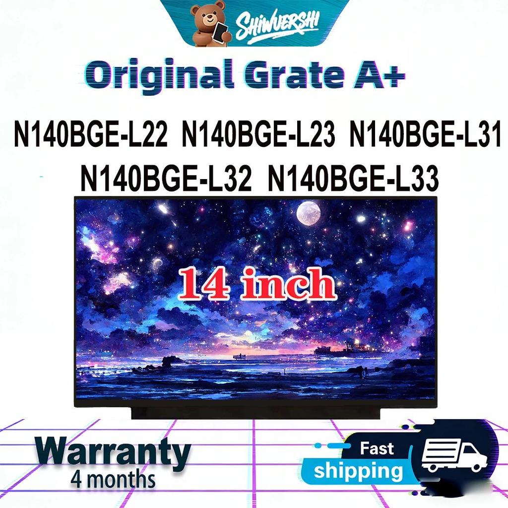 Original New A+ 14 inch thick Laptop Lcd Screen Panel N140BGE L22 N140BGE L23 N140BGE L31 N140BGE L3