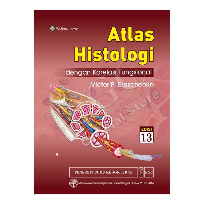 BUKU ORIGINAL ATLAS HISTOLOGI EDISI 13 DIFIORE - VICTOR P EROSCHENKO
