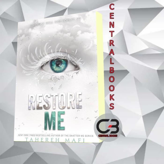 Restore Me Mafi Tahereh BUKU CETAK