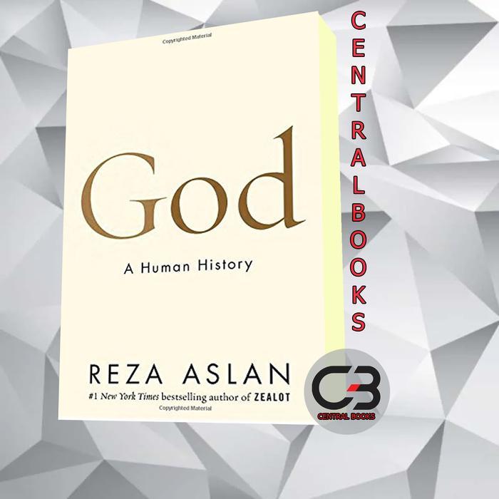 God: A Human History, Reza Aslan