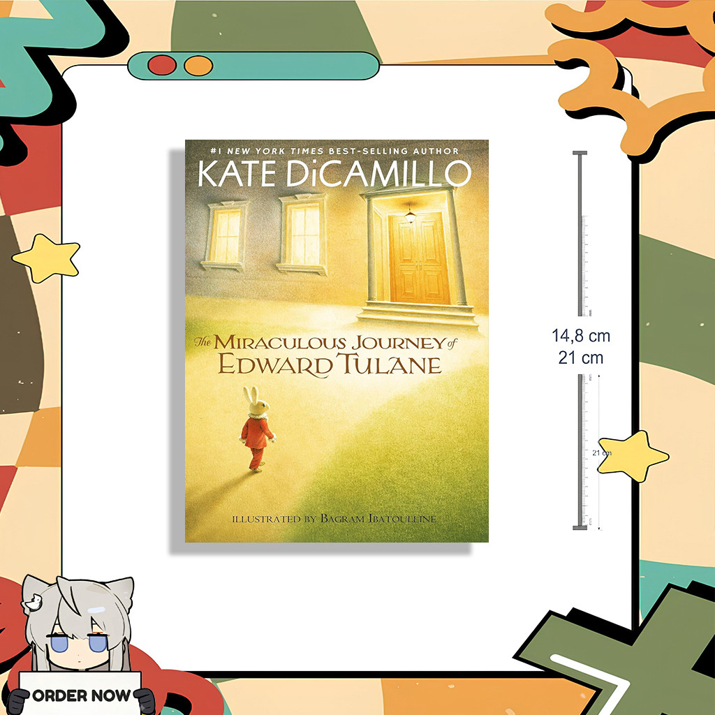 The Miraculous Journey of Edward Tulane by Kate DiCamillo