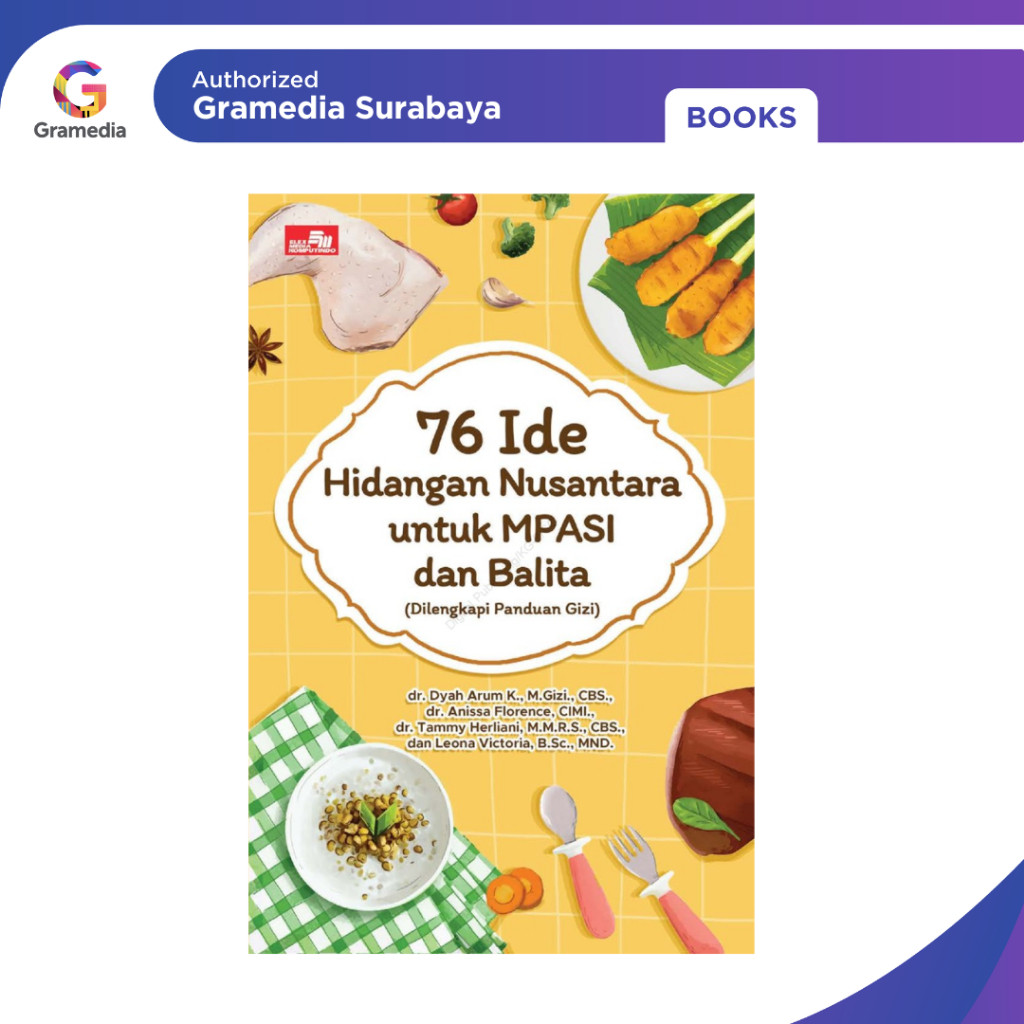 Gramedia  - 76 Ide Hidangan Nusantara untuk MPASI dan Balita