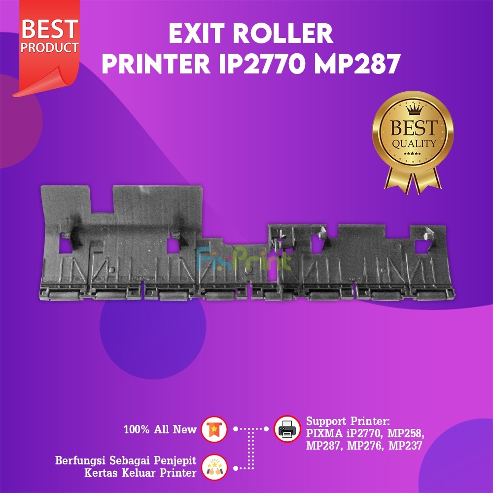 FixPrint Exit Roller Printer Canon IP2770 MP287 MP258 MP237 Penjepit Kertas