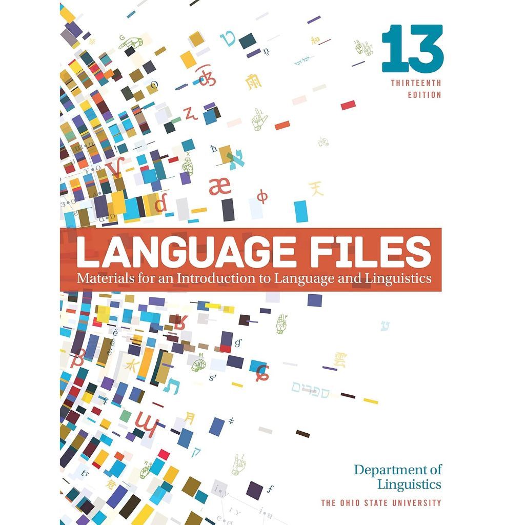 JUAL Language Files: Materials for an Introduction to Language and Linguistics, 13th Edition