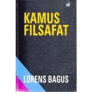 Kamus Filsafat - Lorens Bagus -