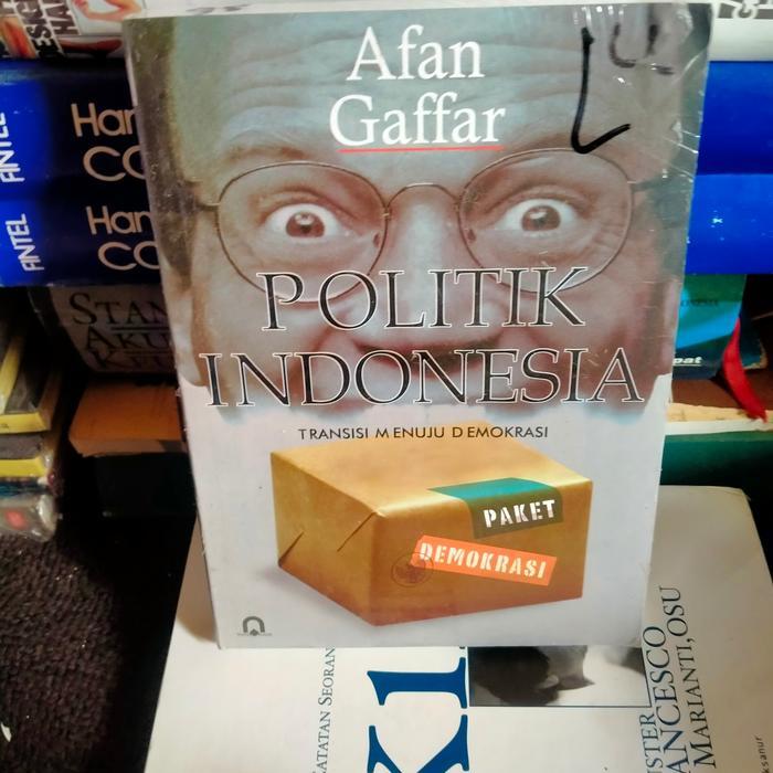 ORI POLITIK INDONESIA TRANSISI MENUJU DEMOKRASI AFAN GAFFAR