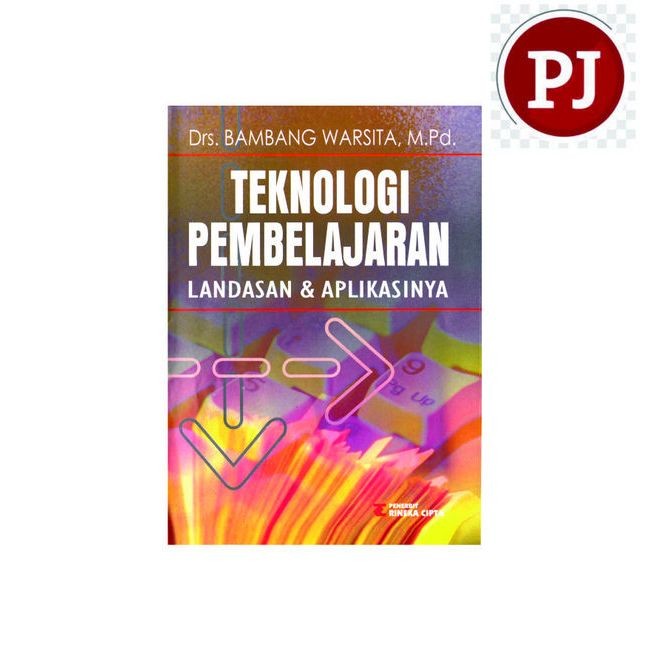 Teknologi Pembelajaran Landasan Aplikasinya - Drs.Bambang Warsita, M. Pd