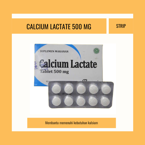 CALCIUM LACTATE 500 MG STRIP 10 TABLET - SUPLEMEN KALSIUM UNTUK IBU HAMIL & MENYUSUI