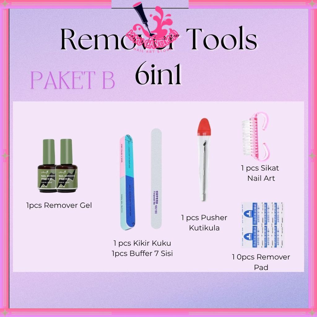 PAKET B REMOVER GEL POLISH 6in1 / PAKET NAIL ART REMOVAL  / PAKET NAIL ART REMOVE GEL LENGKAP / NAIL