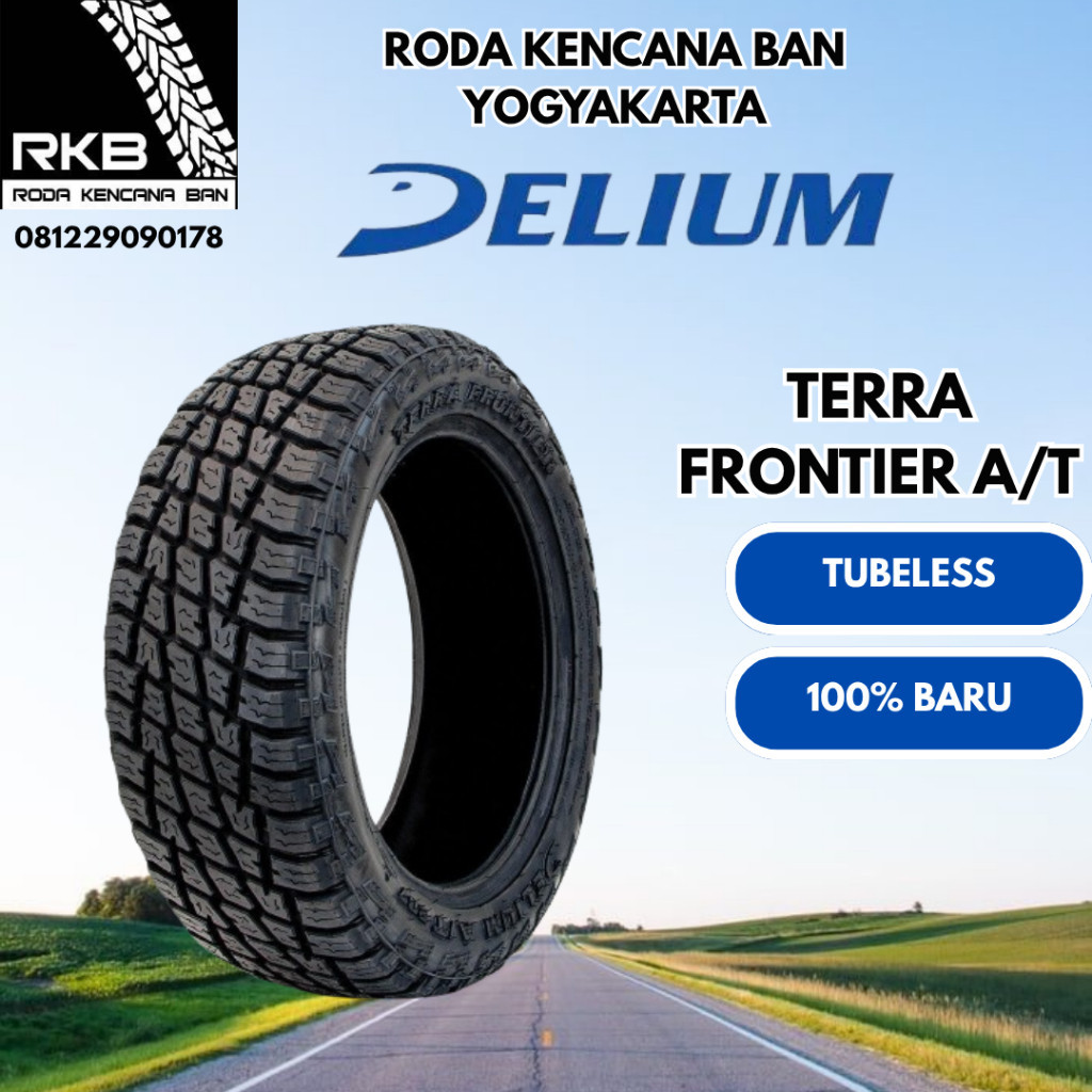 Ban Mobil Ring 16 - Delium Terra Frontier AT 235/60 R16 - Ban Mobil Fortuner Pajero Xtrail