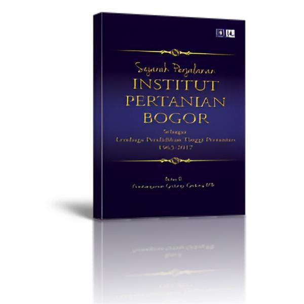 Original Buku Sejarah Perjalanan Institut Pertanian Bogor:  III Kerjasama IPB-Luar Negeri (buku  sej