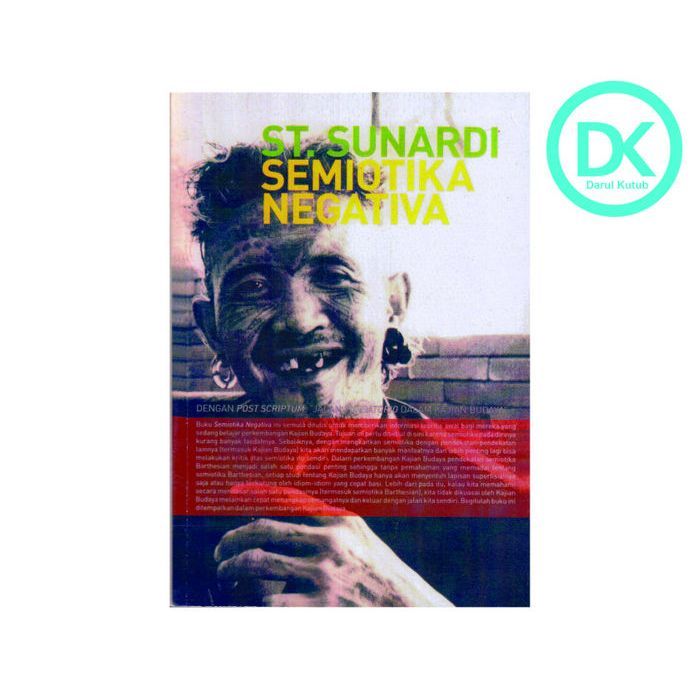 Semiotika negativa - ST Sunardi