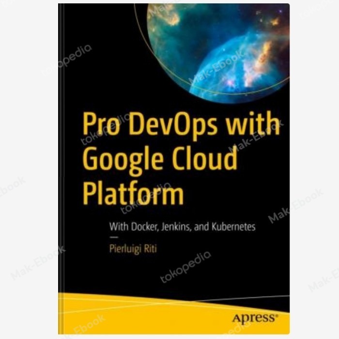 Buku Pro DevOps with Google Cloud Platform