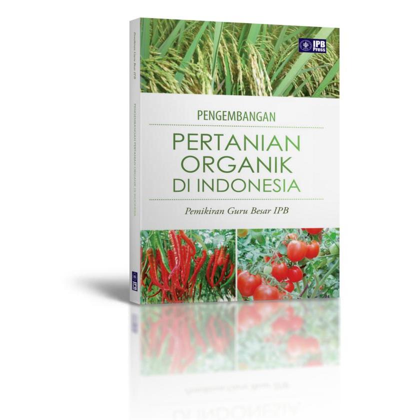 Original Buku   Pengembangan Pertanian Organik di Indonesia Penerbit IPB