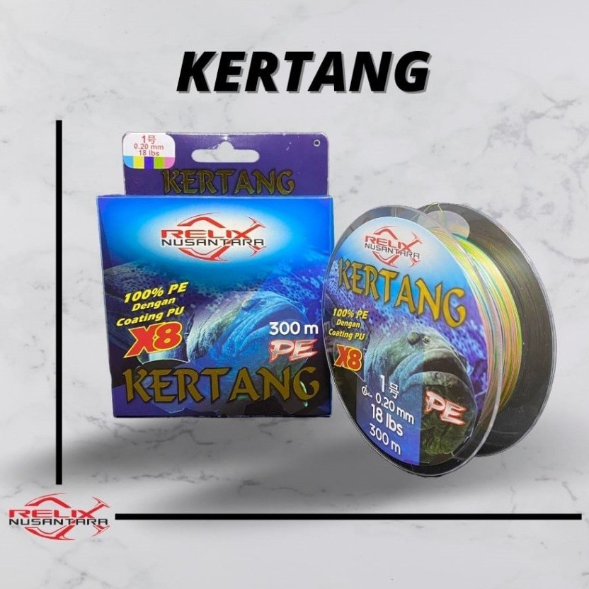 Senar PE KERTANG X8 300m 400m 500m Relix Nusantara KERTANG