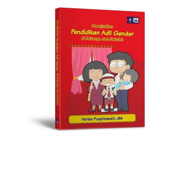 Original Mewujudkan Pendidikan Adil Gender di Keluarga dan Sekolah Penerbit IPB
