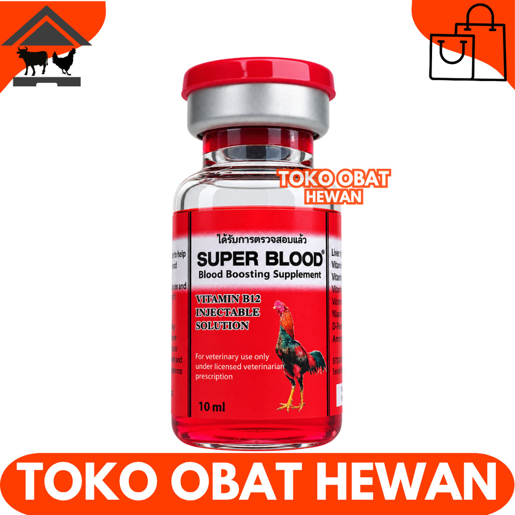 SUPER BLOOD 10ML - Vitamin Ayam Aduan Penambah Darah & Stamina Agresif Obat Ayam Pucat Laga Bangkok