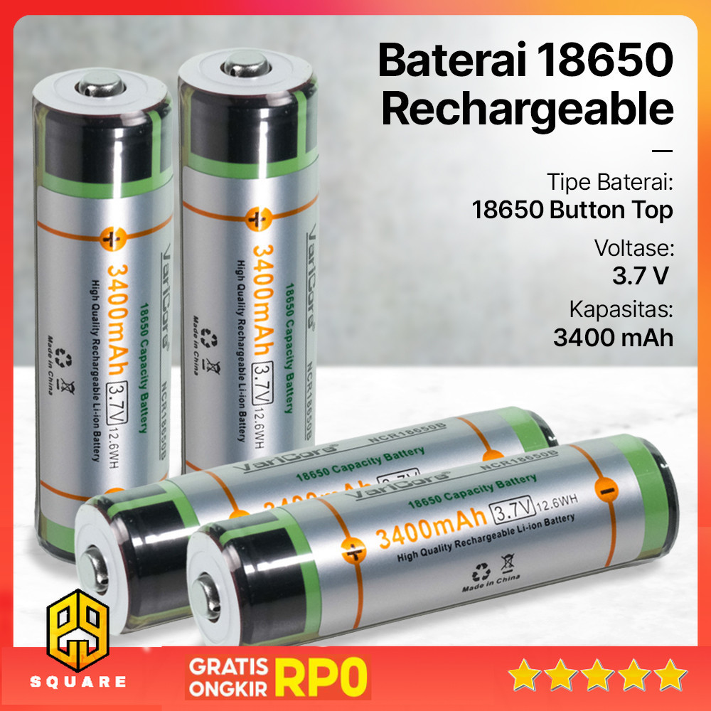VariCore Baterai Rechargeable 18650 Li-Ion 3.7V 3400mAh 1 PCS Original 99 Square
