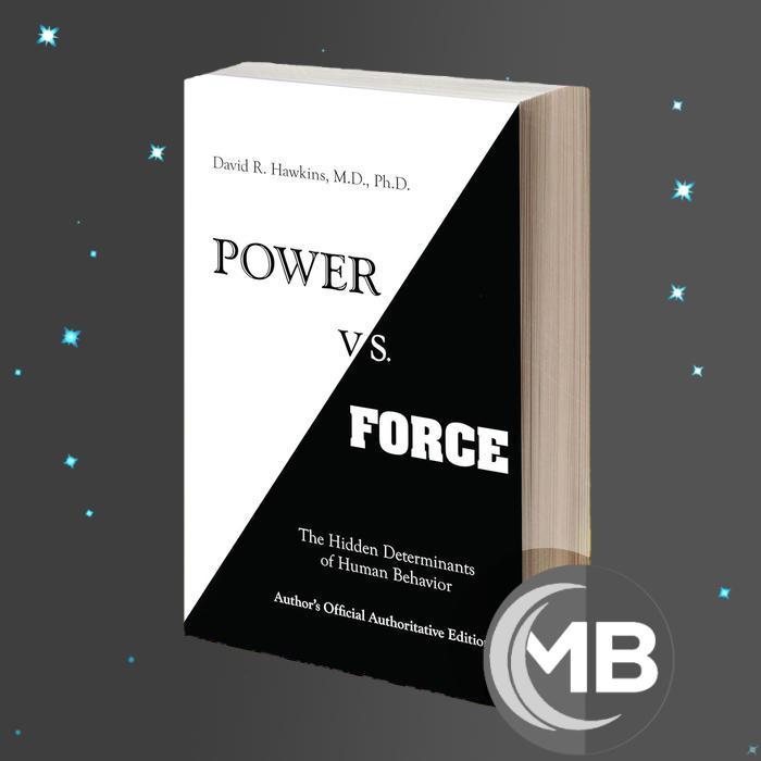 Power Vs. Force David R. Hawkins