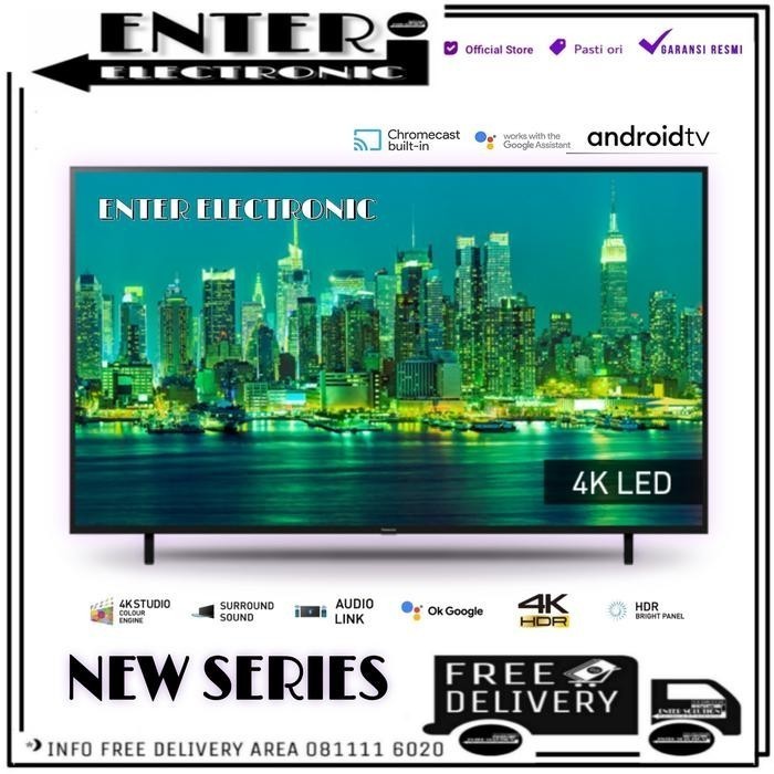 PANASONIC TH65LX650G - SMART ANDROID TV 4K 65 INCH TH 65LX650 65LX650G