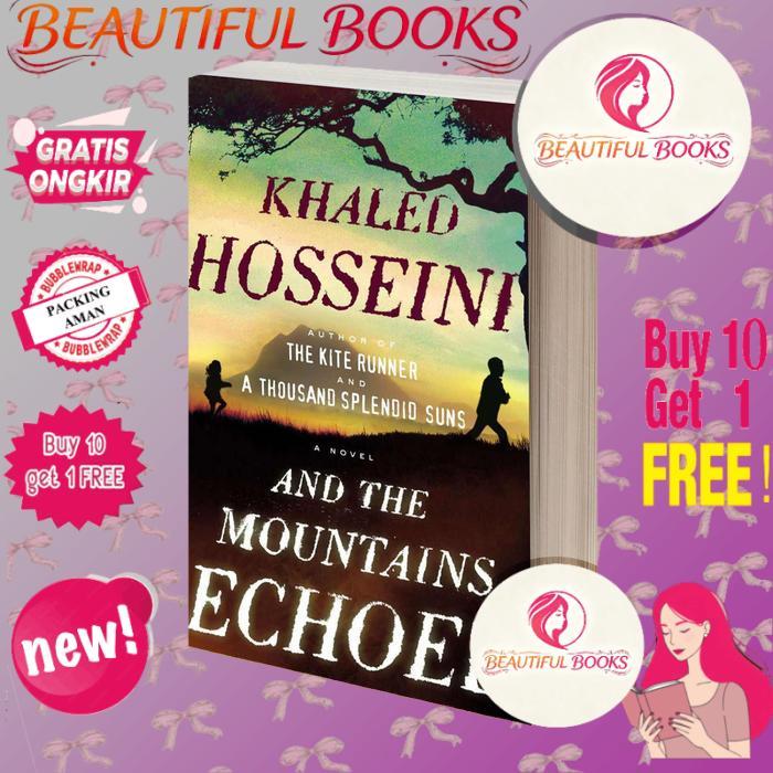 And the Mountains Echoed Hosseini Khaled