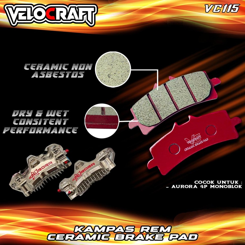 VELOCRAFT Kampas Rem Cakram Motor Ceramic VC-115 Brake Pad Untuk Kaliper Aurora 4p 4Piston Monoblok 
