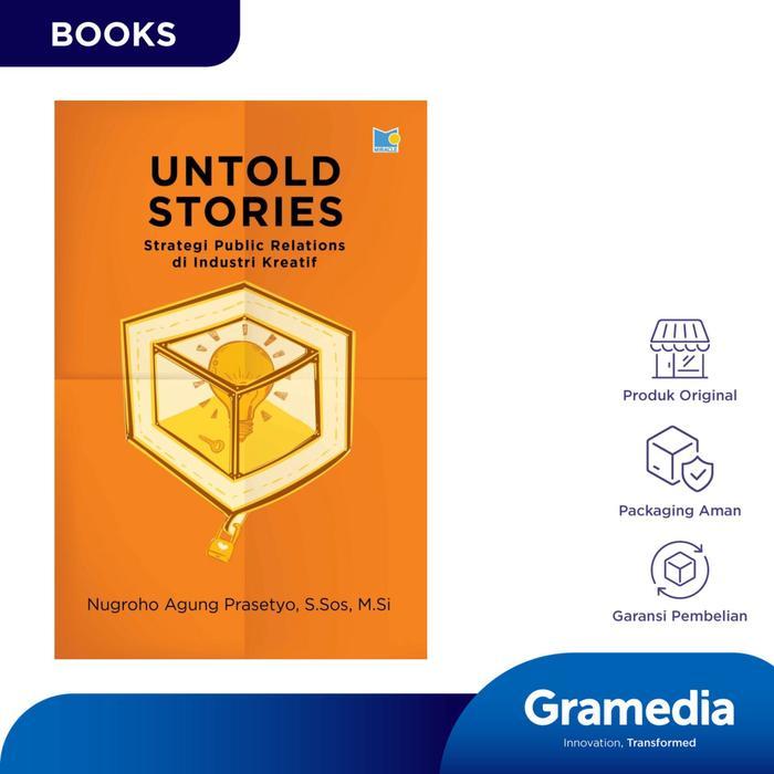 Gramedia Buku Bisnis Untold Stories Strategi Public Relations di Industri Kreatif (Nugroho Agung Pre