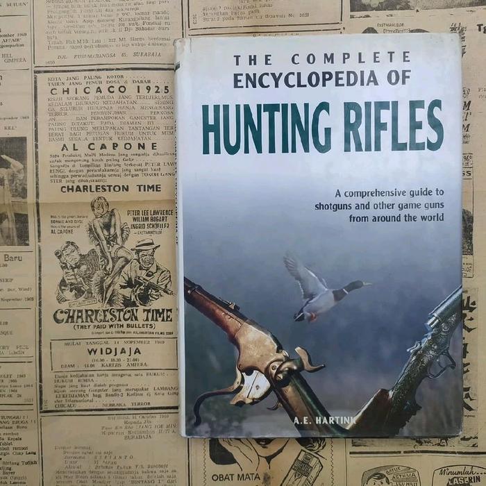 The Complete Encyclopedia of Hunting Rifles – A.E. Hartink