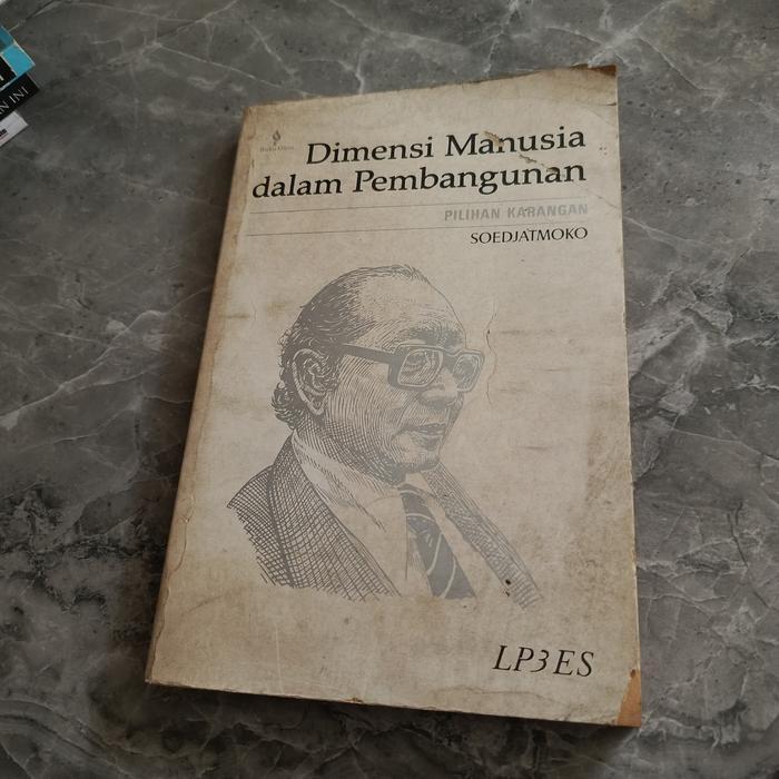 Dimensi Manusia dalam Pembangunan -SOEDJATMOKO-A1