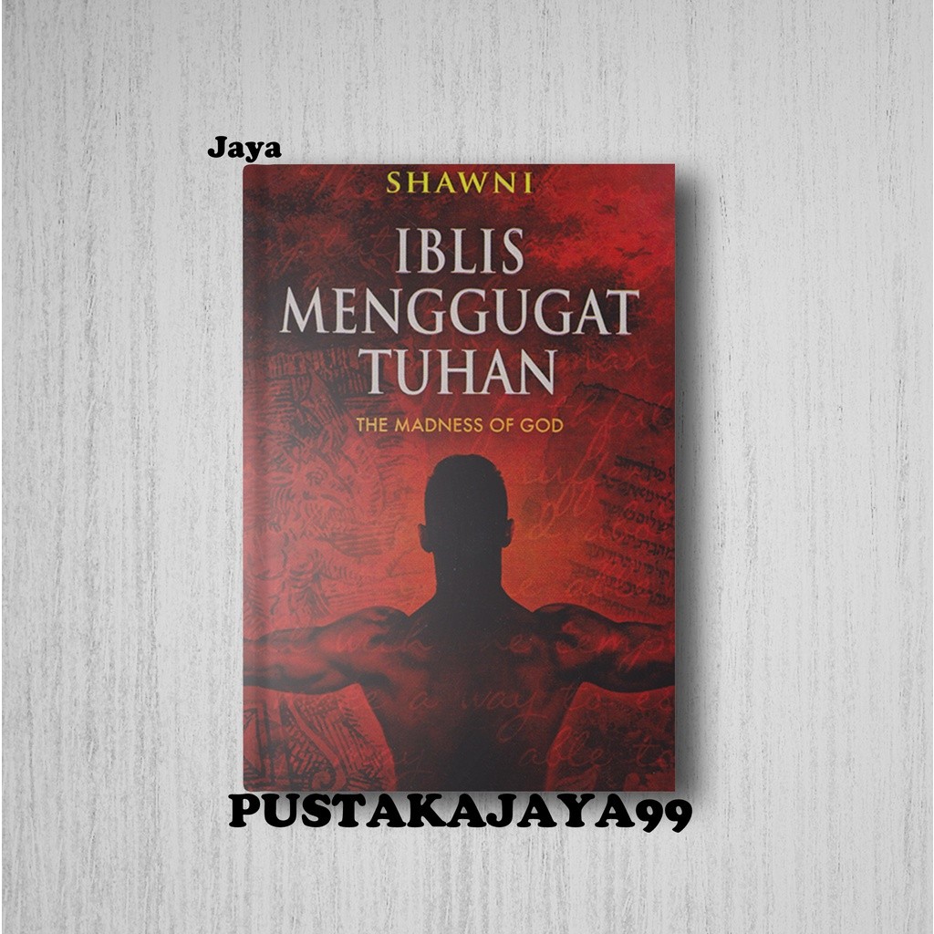 IBLIS MENGGUGAT TUHAN - THE MADNESS OF GOD - SHAWNI
