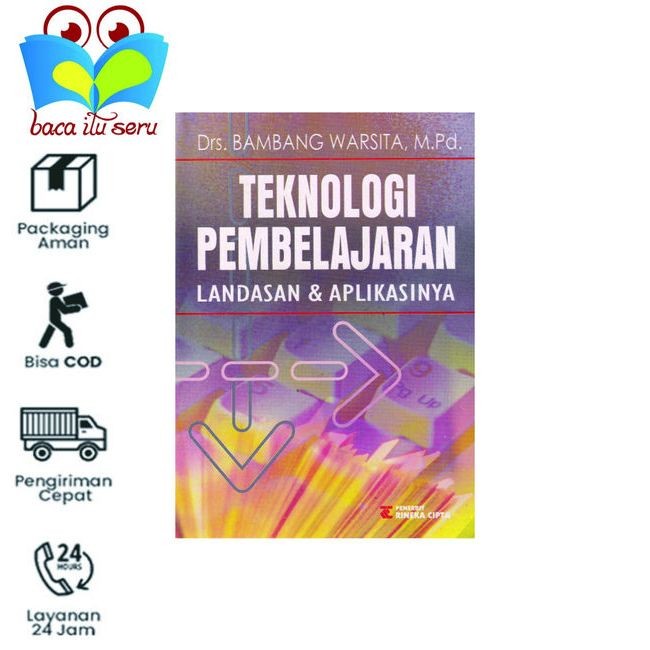 Teknologi Pembelajaran Landasan Aplikasinya - Drs.Bambang Warsita, M. Pd
