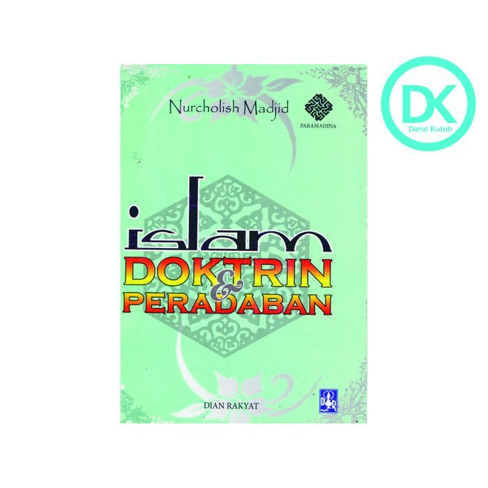 ISLAM DOKTRIN DAN PERADABAN - NURCHOLISH MADJID