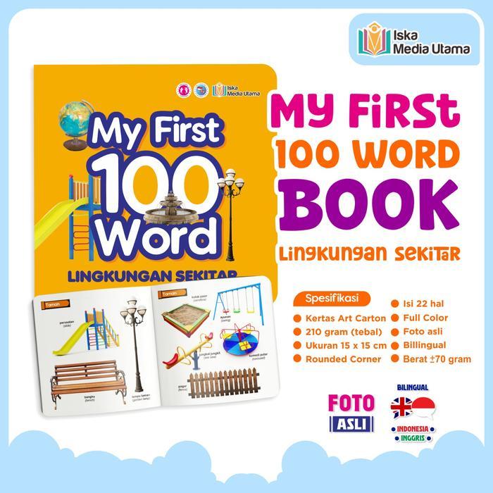 Iska Media Utama - MY FIRST WORD [100 KATA PERTAMAKU] BUKU BAYI PERTAMAKU LINGKUNGAN SEKTAR BILLINGU