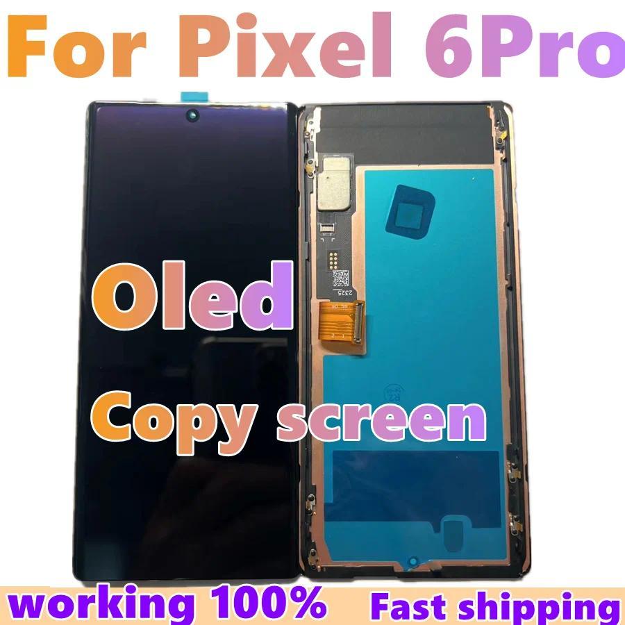 Oled LCD For Google Pixel 6 Pro LCD For Google Pixel 6 Pro splay LCD Screen Touch gitizer Assembly