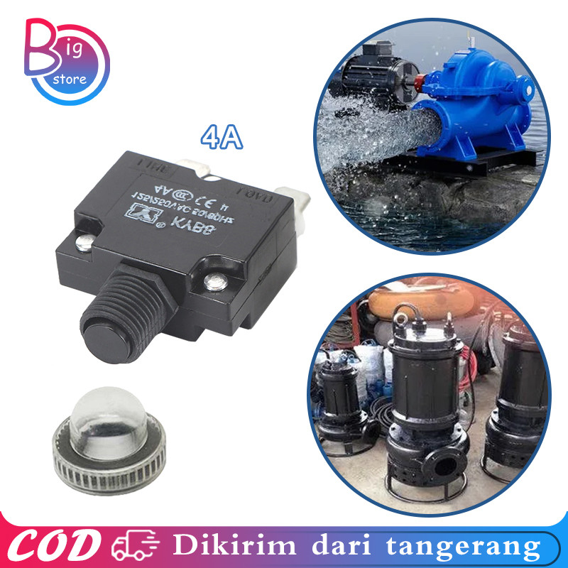 4A Overload Switch Protector Circuit Overload Protector Automatic Ressetable Fuse Pompa Air Submersi