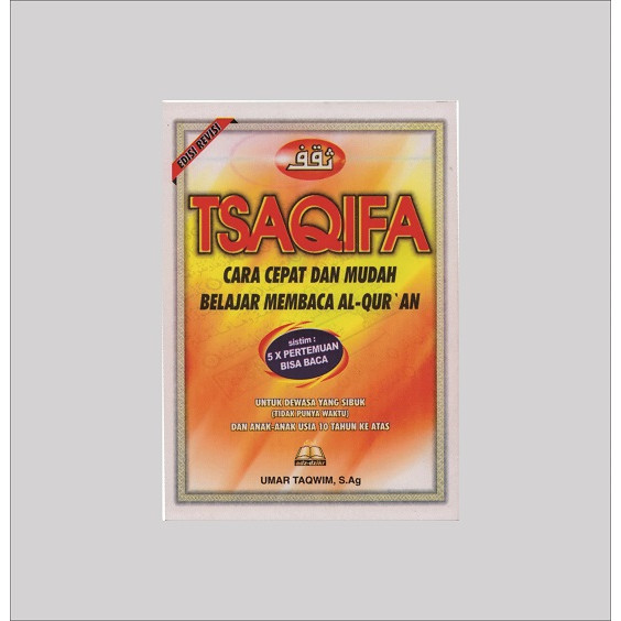 Metode-Tsaqifa Cara Cepat Dan Mudah Belajar Membaca Al-Qur’an -Umar Taqwim