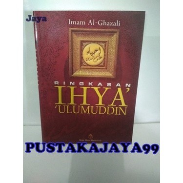 RINGKASAN IHYA ULUMUDDIN -Imam Al-Ghazali