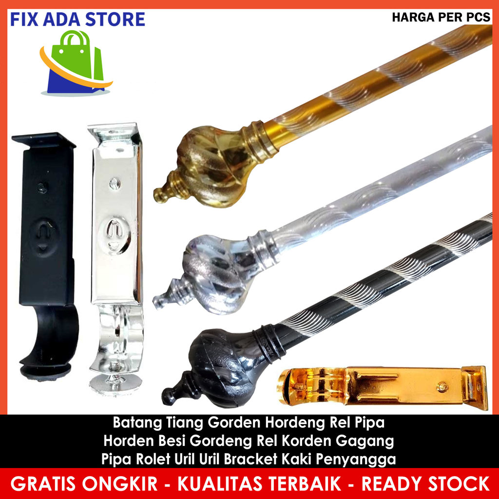 Batang Tiang Besi Gorden Rel Hordeng Rel Pipa Horden Korden Gagang Pipa Rolet Uril Bracket Kaki Peny