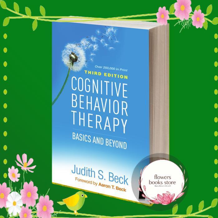 Cognitive Behavior Therapy Basics and Beyond (Judith S. Beck)