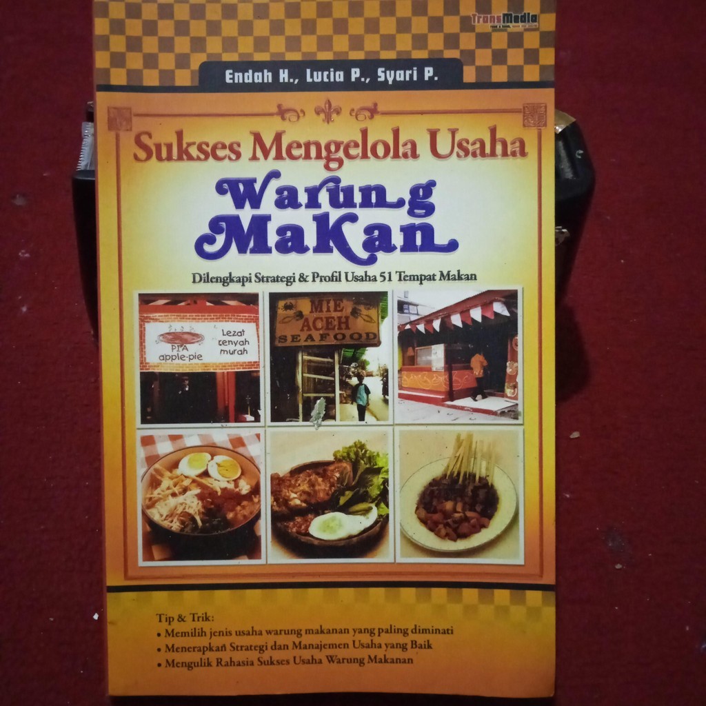 Sukses Mengembangkan Usaha Warung Makan by Endah H., Lucia P.  Syari P