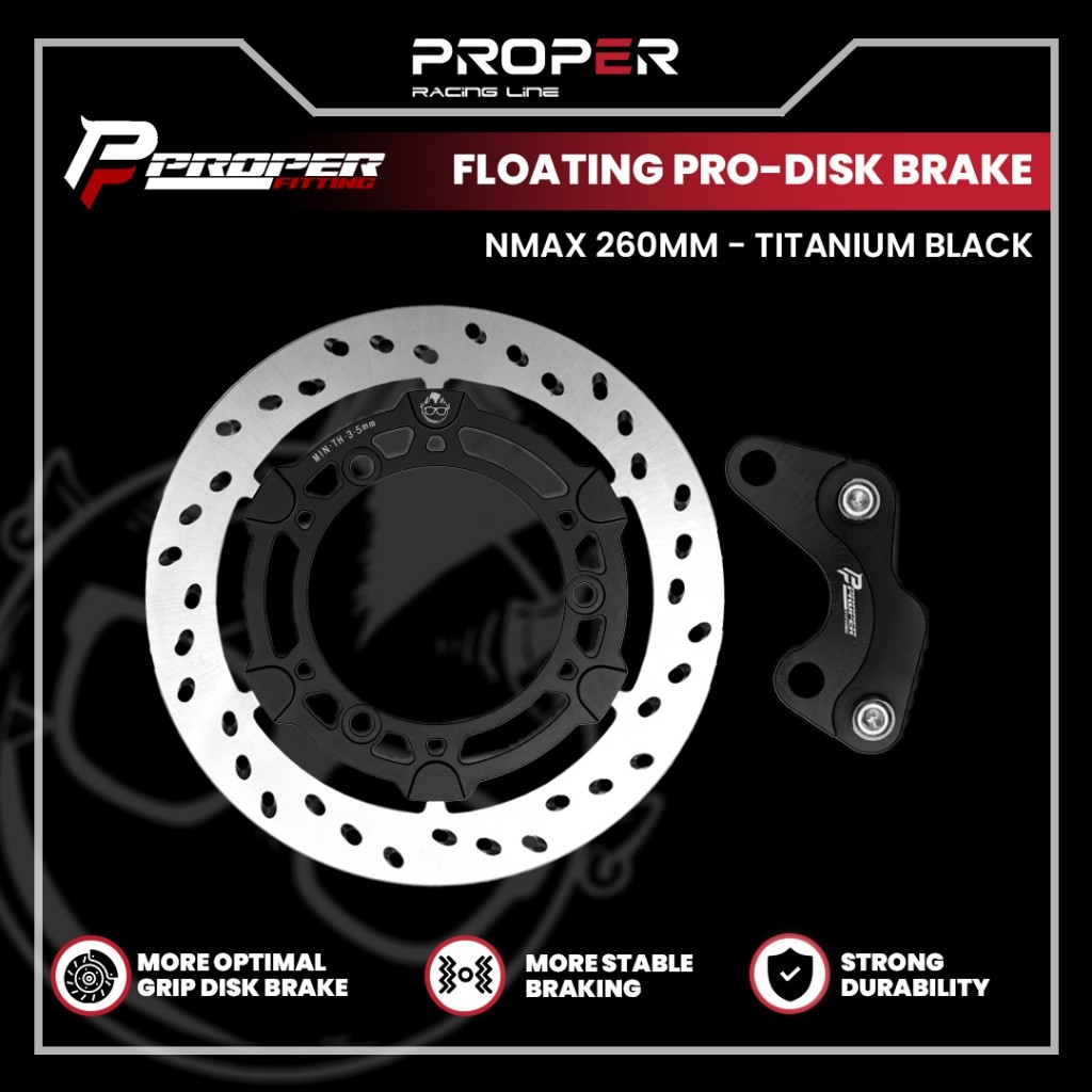 Proper Fitting Floating Pro-Disk Brake Piringan Cakram 260mm Yamaha NMAX