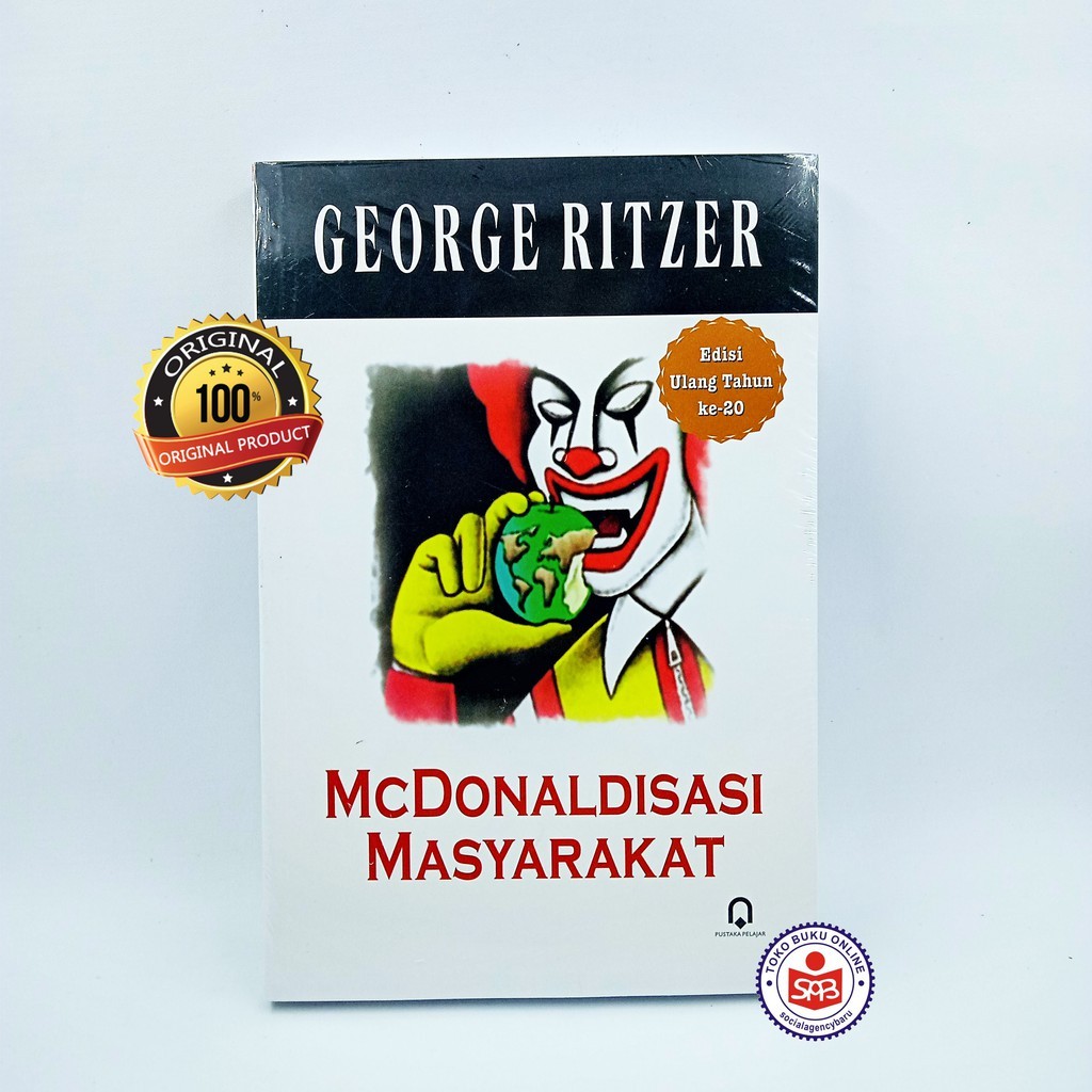Mcdonaldisasi Masyarakat - George Ritzer