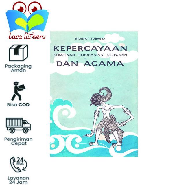 Kepercayaan Kebatinan Kerohanian Kejiwaan Dan Agama - Rahmat Subagya