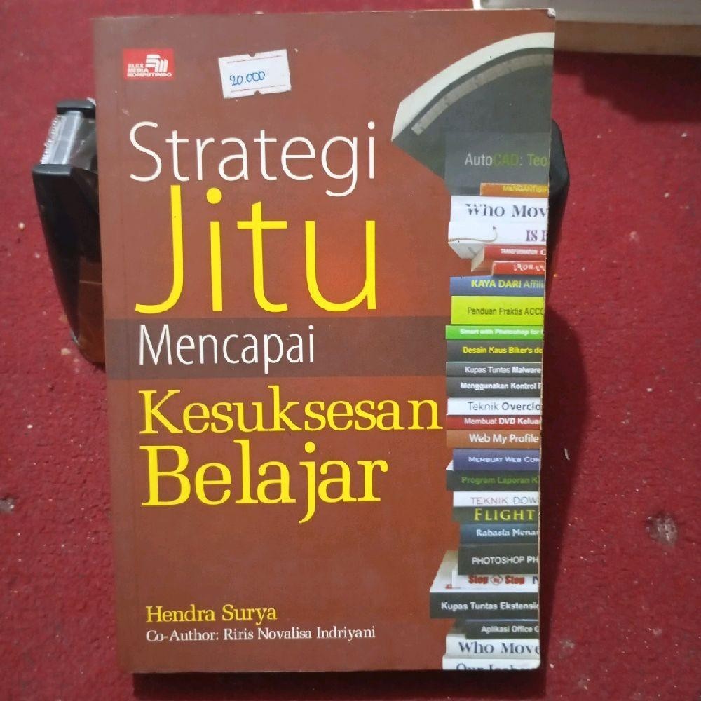 Strategi Jitu Mencapai Kesuksesan Belajar by  Hendra Surya