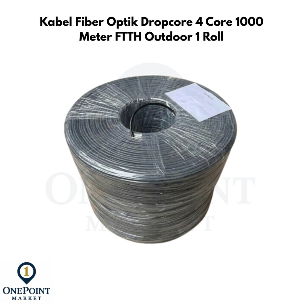 Kabel Fiber Optik Dropcore 4 Core 1000 Meter FTTH Outdoor 1 Roll