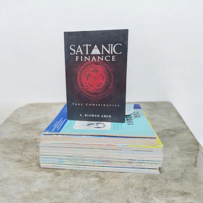 Buku Satanic Finance : True Conspiracies - A Riawan Amin ( Original )