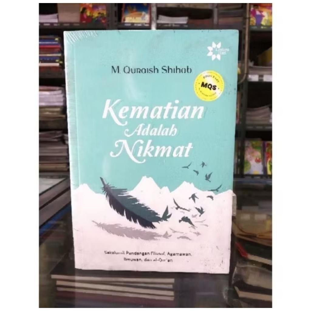 buku KEMATIAN ADALAH NIKMAT - M Quraish Shihab