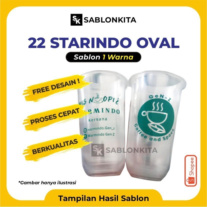 NO COD [[ SABLON CUP CUSTOM ]] OVAL 22 OZ STARINDO 9,5 gr Plastik Gelas Bening Transparan Minuman