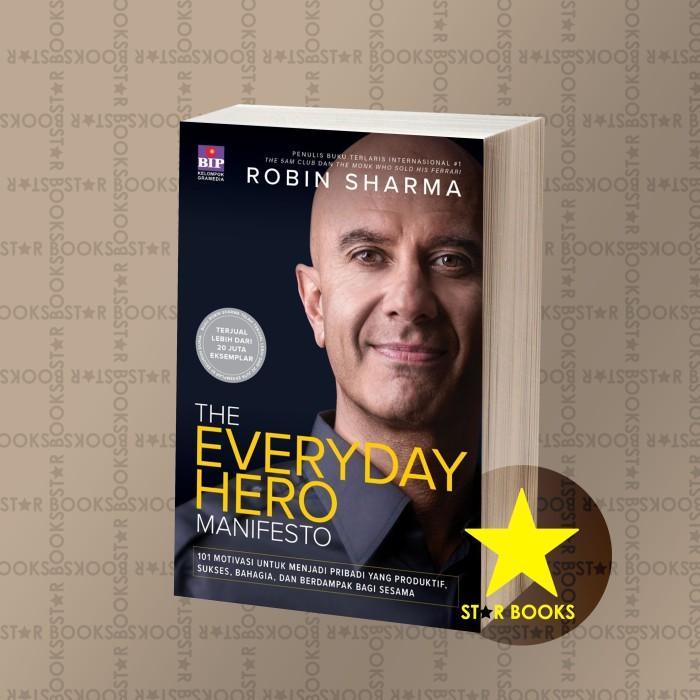 The Everyday Hero Manifesto Robin Sharma